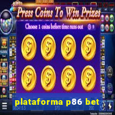 plataforma p86 bet